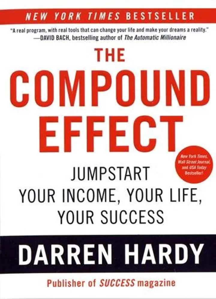 The Compound Effect by Darren Hardy