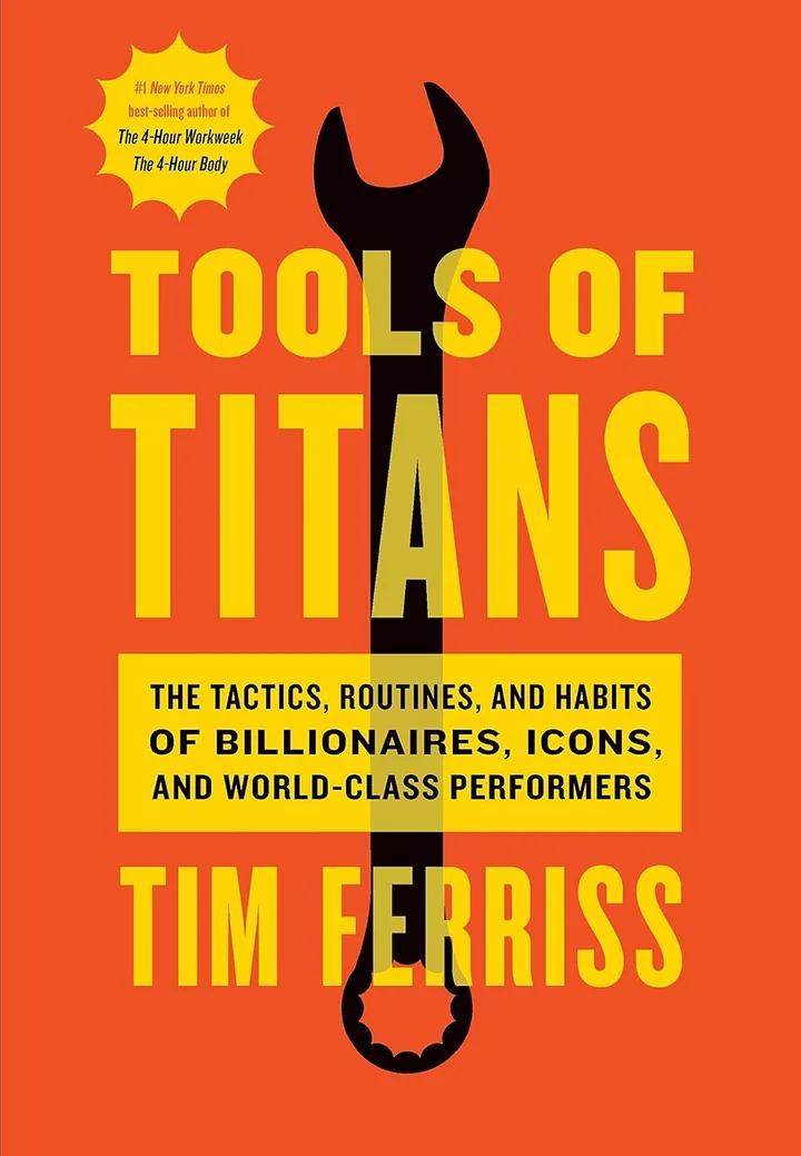 Tools of Titans by Tim Ferriss
