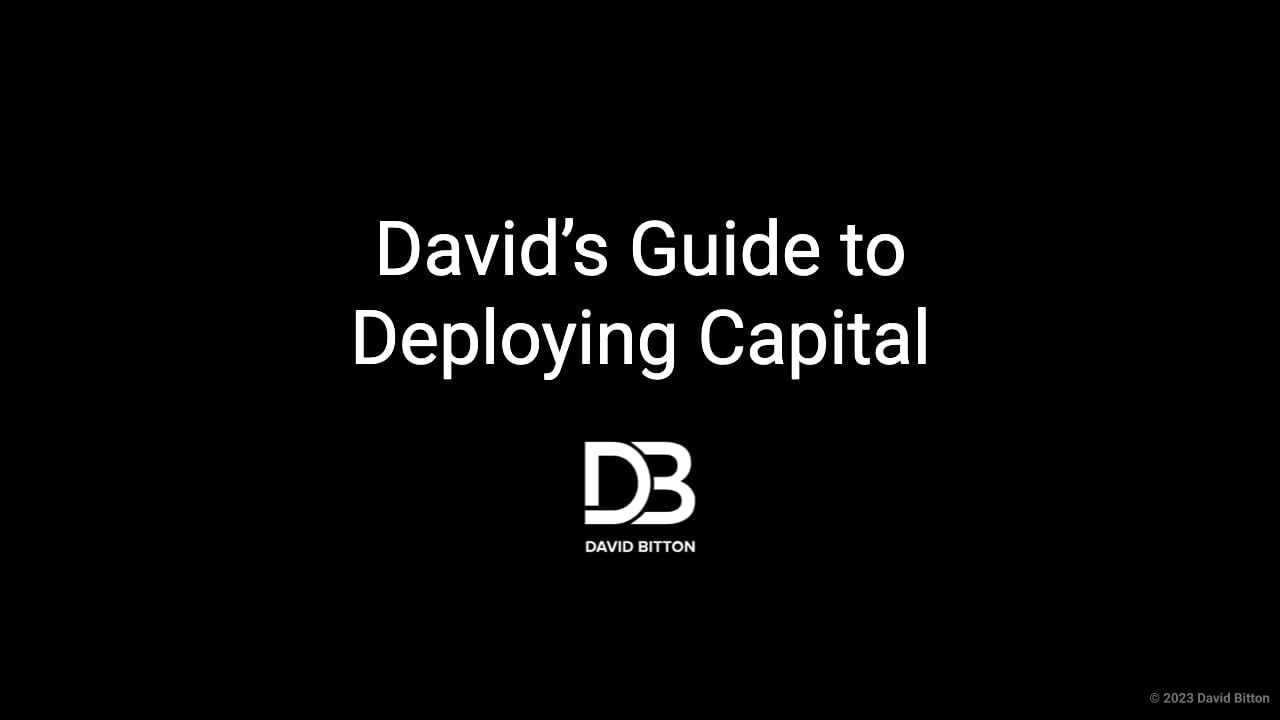 David’s Guide to Deploying Capital